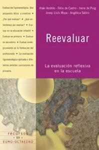 Cover Reevaluar : la evaluación reflexiva en la escuela