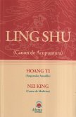 Hoang Ti nei king: ling shu