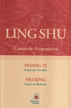 Hoang Ti nei king: ling shu - Ti, Hoang