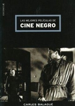 Las mejores películas de cine negro - Balagué, Carlos