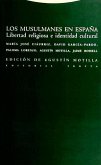 Los musulmanes en España : libertad religiosa e identidad cultural