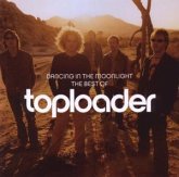 Dancing In The Moonlight: The Best of Toploader