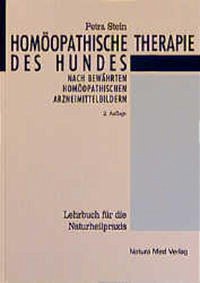 Homöopathische Therapie des Hundes - Stein, Petra