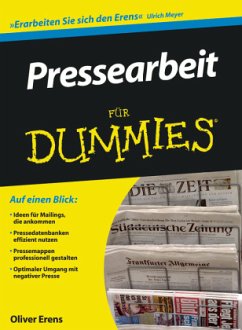 Pressearbeit für Dummies - Erens, Oliver