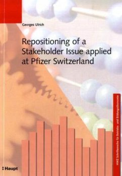 Repositioning of a Stakeholder Issue applied at Pfizer Switzerland - Ulrich, Georges