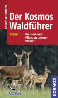 Der Kosmos Waldführer - Dreyer, Eva; Dreyer, Wolfgang