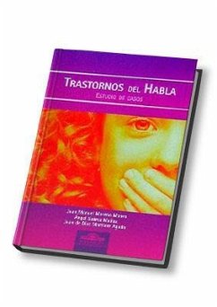 Trastornos del habla : estudio de casos - Suárez Muñoz, Ángel; Moreno Manso, Juan Manuel; Martínez Agudo, Juan De Dios