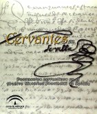 Cervantes en Sevilla : documentos cervantinos en el Archivo Histórico Provincial de Sevilla