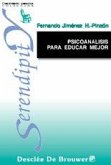 Psicoanálisis para educar mejor Psicoanálisis para educar mejor