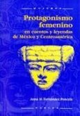 Protagonismo femenino en cuentos y leyendas de México y Centroamérica