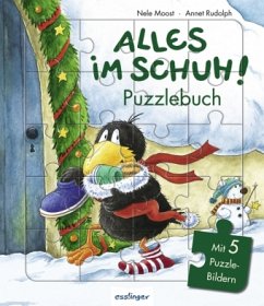 Alles im Schuh!, Puzzlebuch - Moost, Nele; Rudolph, Annet