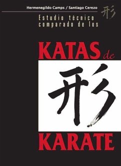 Estudio técnico comparado de los katas de karate - Camps, Hermenegildo; Cerezo Arias, Santiago