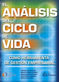 El análisis del ciclo de vida como herramienta de gestión empresarial - Aranda Usón, José Alfonso . . . [et al.; Valero Delgado, Alicia
