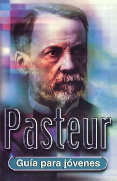 Pasteur : guía para jóvenes - Gosling, Peter