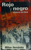 Rojo y negro : historia del ELN