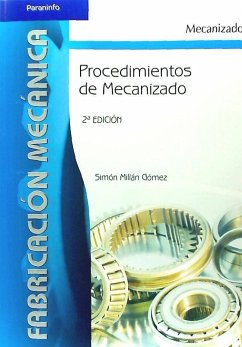 Procedimientos de mecanizado - Millán Gómez, Simón
