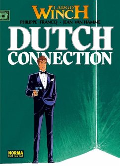 Largo Winch 6, Dutch conection - Francq, Philippe; Hamme, Jean Van