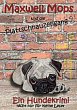 Maxwell Mops und die Plattschnauzengang - Bild 1