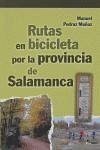 Rutas en bicicleta por la provincia de Salamanca - Pedraz Muñoz, Manuel