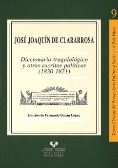 Diccionario tragalológico y otros escritos políticos (1820-1821) - Durán López, Fernando; Clararrosa, José Joaquín de