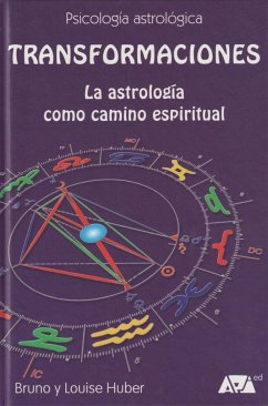 Transformaciones : la astrología como camino espiritual - Huber, Bruno; Huber, Louise