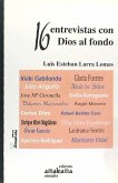 16 entrevistas con Dios al fondo