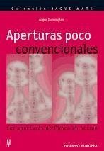 Aperturas poco convencionales : las aperturas de flanco en acción - Dunnington, Angus