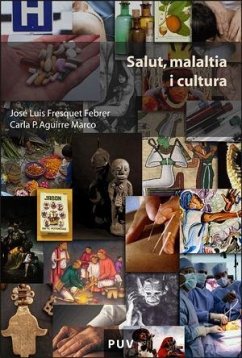 Salut, malaltia i cultura - Fresquet Febrer, José Luis; Aguirre Marco, Carla Pilar