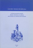 La cristalización del pasado : génesis y desarrollo del marco institucional de la arqueología en España