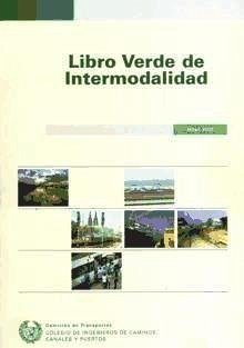 Libro verde de intermodalidad - Colegio de Ingenieros de Caminos, Canales y Puertos. Comisión de Transportes