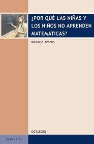 ¿Por qué las niñas y los niños no aprenden matemáticas? - Jimeno Pérez, Manuela