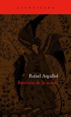 Breviario de la aurora - Argullol, Rafael