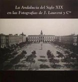 La Andalucía del siglo XIX en las fotografías de J. Laurent y Cía. : Cádiz 1999