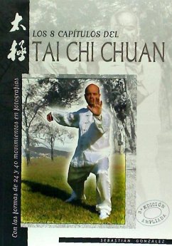 Ocho capítulos del Tai Chi Chuan, los - González, Sebastián