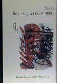 Azorín : fin de siglos (1898-1998)