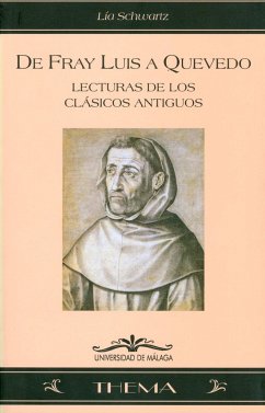 De Fray Luis a Quevedo : lecturas de los clásicos antiguos - Lerner, Lía Schwartz