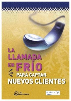 La llamada en frío para captar nuevos clientes - Addenda BFS Strategic Consulting