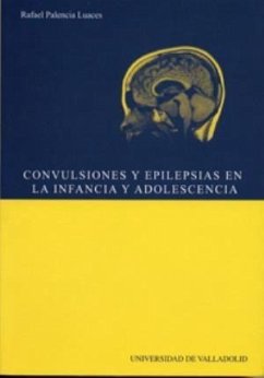 Convulsiones y epilepsias en la infancia y adolescencia - Palencia Luaces, Rafael