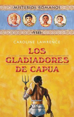 Los gladiadores de Capua - Lawrence, Caroline