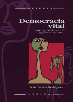 Democracia vital : mujeres y hombres hacia la plena ciudadanía - Simón Rodríguez, María Elena