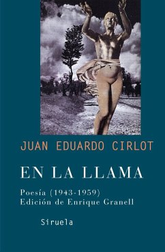En la llama : poesía (1943-1959) - Cirlot Laporta, Juan-Eduardo