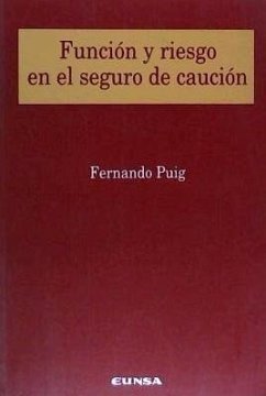 Función y riesgo en el seguro de caución - Puig Sanahuja, Fernando