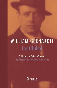 Inutilidad - Wharton, Edith; Gutiérrez, Menchu; Gerhardie, William