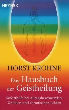 Das Hausbuch der Geistheilung - Krohne, Horst