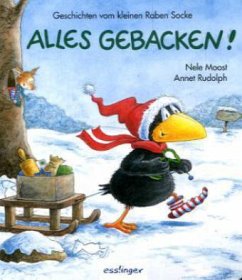 Alles gebacken!, Medium-Ausgabe - Moost, Nele; Rudolph, Annet