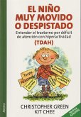 El niño muy movido o despistado : (TDAH), entender el trastorno por déficit de atención con hiperactividad