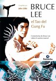 El tao del gung fu : comentarios de Bruce Lee sobre el camino marcial