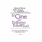 El cine, un entorno educativo : diez años de experiencias a través del cine