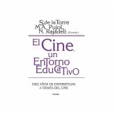 El cine, un entorno educativo : diez años de experiencias a través del cine