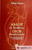 Amor de hombre, dios enamorado : San Juan de la Cruz: una alternativa